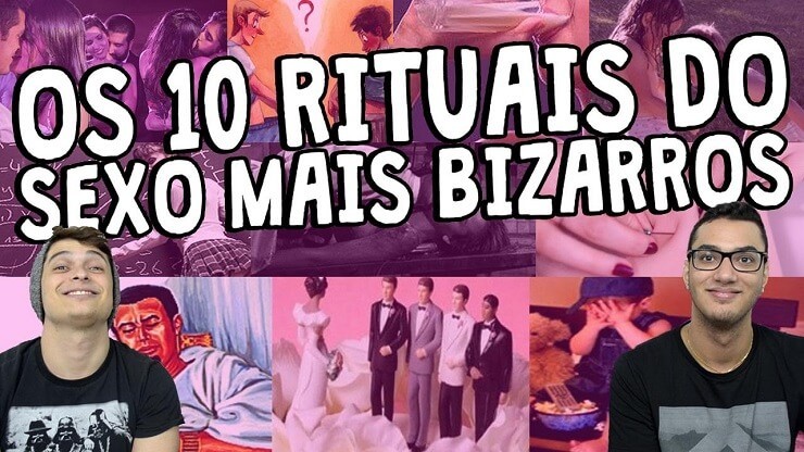 Rituais de sexo mais bizarros do mundo
